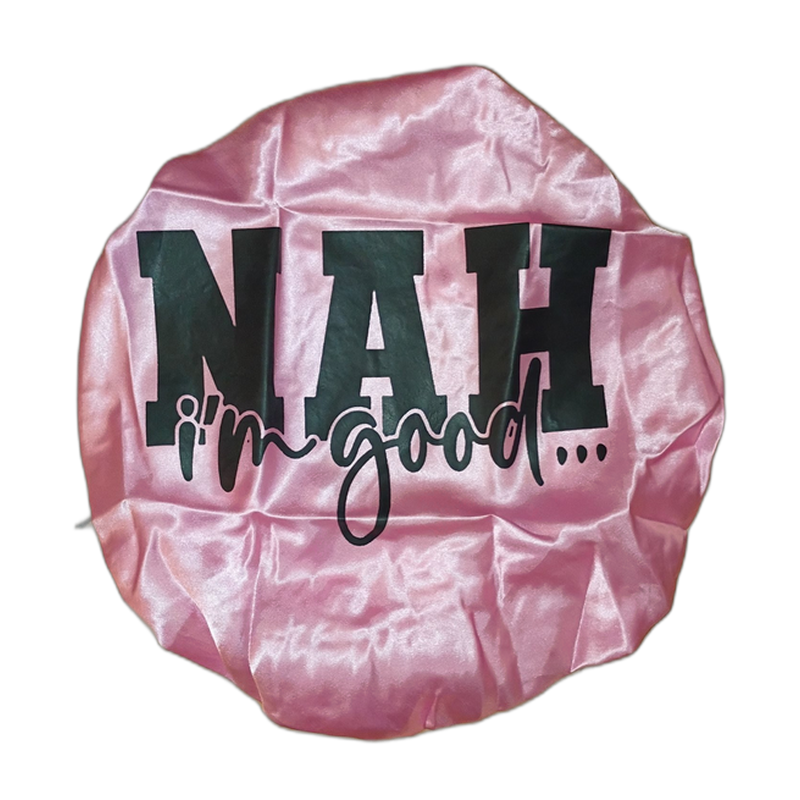 Nah I'm Good pink satin bonnet